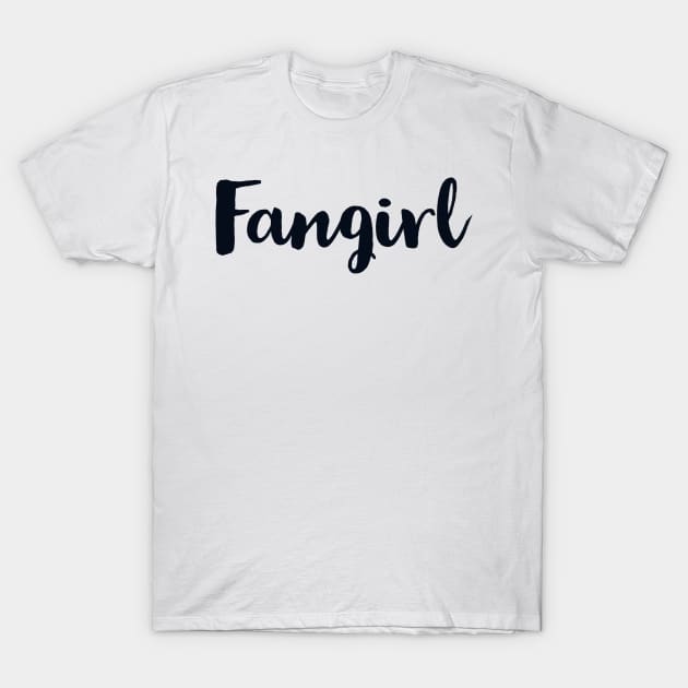 Fangirl T-Shirt by templeofgeek